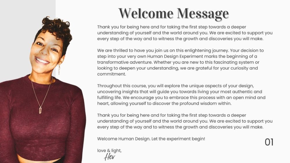 Welcome to the Introduction to Human Design mini-course! We are thrilled to have you join us on this enlightening journey. Your decision to step into your very own Human Design Experiment marks th.jpg